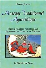 Massage traditionnel ayurvédique : Enseignements indiens pour équilibrer le corps et le mental
