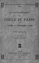 Le Développement du Cercle de Vienne: et l'avenir de l'empirisme logique