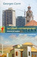 Le Liban contemporain : Histoire et société