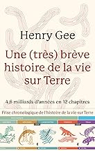 Une très brève histoire de la vie sur terre