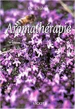 Aromatherapie. 11eme Edition