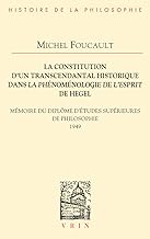 La constitution d'un transcendantal historique dans la Phénoménologie de l'esprit de Hegel: Mémoire du diplôme d'études supérieures de philosophie