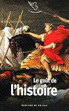 Le goût de l'histoire