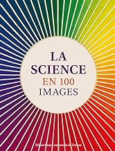 La science en 100 images