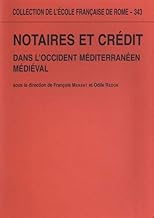 Notaires et crédit dans l'Occident méditerranéen médiéval