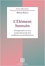 L'élément humain: Comprendre le lien entre estime de soi, confiance et performance