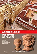 Archéologie des hauts de France: Archeologiedeshautsdefran