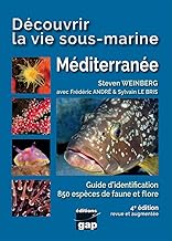 Découvrir la vie sous-marine Méditerranée - 4ème édition: Découvrir la vie sous-marine Méditerranée