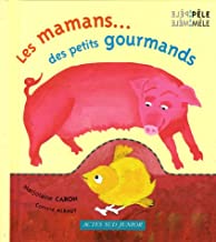 Les mamans... des petits gourmands: PELE-MELE