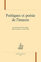 Poétiques et poésie de l’insecte