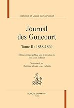 Journal des Goncourt: Tome 2, 1858-1860