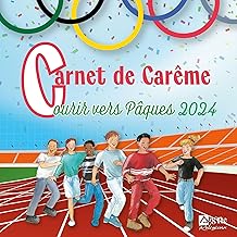 PAQUES 2024 ENFANTS . Carnet de Carême, courir vers Pâques 2024: Carnet de Carême, courir vers Pâques 2024