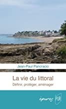 La vie du littoral: Définir, protéger, aménager