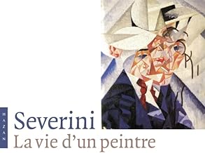 Gino Severini, la vie d'un peintre