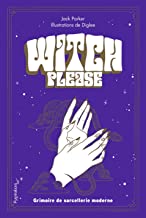 Witch, please - Grimoire de la sorcière moderne: Grimoire de sorcellerie moderne