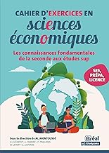 Cahier d'exercices en sciences économiques: Les connaissances fondamentales de la seconde aux études sup