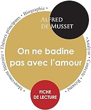 Fiche de lecture On ne badine pas avec l'amour (Étude intégrale)