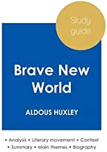 Study guide Brave New World by Aldous Huxley (in-depth literary analysis and complete summary)
