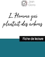 L'Homme qui plantait des arbres de Jean Giono (fiche de lecture et analyse complète de l'oeuvre)