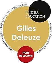 Deleuze etude detaillee et analyse de sa pensee: Étude détaillée et analyse de sa pensée