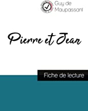 Pierre et Jean de Maupassant (fiche de lecture et analyse complète de l'oeuvre)