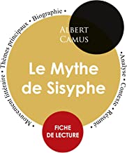 Fiche de lecture Le Mythe de Sisyphe de Albert Camus (Ã‰tude intÃ©grale)