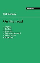 Succeed all your 2024 exams: Analysis of the novel of Jack Kerouac's On the road