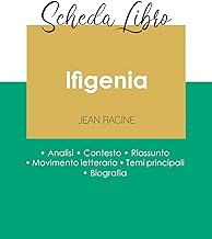 Scheda libro Ifigenia di Jean Racine (analisi letteraria di riferimento e riassunto completo)