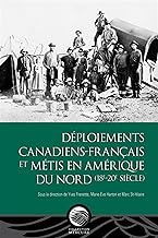 Déploiements canadiens-français et métis en Amérique du Nord (18e-20e siècles)