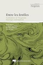 Entre les feuilles: Explorations de l'imaginaire botanique contemporain