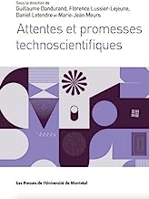 Attentes et promesses technoscientifiques