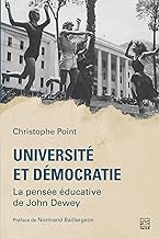 Université et démocratie: La pensée éducative de John Dewey