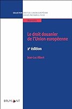 Le droit douanier de l'Union européenne