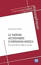 Le théâtre actionniste d'Hermann Nitsch: Rite sacré et ôde à la vie