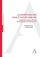 La recodification des livres 2, 3 et 4 du Code civil: Commentaire pratique de la loi de recodification du 19 janvier 2022