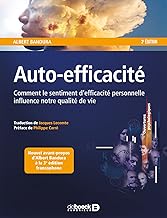 Auto-efficacité - Comment le sentiment d'efficacité personnelle influence notre qualité de vie