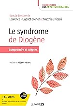 Le syndrome de Diogène: Comprendre et traiter