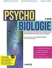 Psychobiologie: De la biologie du neurone aux neurosciences comportementales, cognitives et cliniques