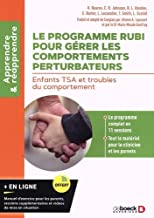Le programme RUBI pour gérer les comportements perturbateurs: Enfants TSA et troubles du comportement