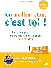 Ton meilleur atout, c'est toi !: 9 étapes pour mieux se connaître et réussir ses études