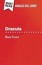 Dracula di Bram Stoker (Analisi del libro): Analisi completa e sintesi dettagliata del lavoro