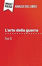 L'arte della guerra di Sun Zi (Analisi del libro): Analisi completa e sintesi dettagliata del lavoro