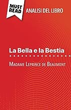 La Bella e la Bestia di Madame Leprince de Beaumont (Analisi del libro): Analisi completa e sintesi dettagliata del lavoro