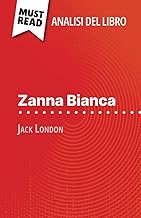 Zanna Bianca di Jack London (Analisi del libro): Analisi completa e sintesi dettagliata del lavoro