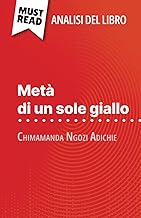 Metà di un sole giallo di Chimamanda Ngozi Adichie (Analisi del libro): Analisi completa e sintesi dettagliata del lavoro