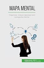 Mapa Mental: Organizar, inovar e planear com cartografia mental