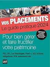 Vos placements: Le guide pratique