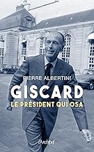 Giscard d'estaing, le president qui osa
