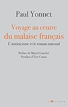 Voyage au centre du malaise français: L'antiracisme et le roman national
