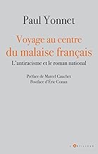 Voyage au centre du malaise français: L'antiracisme et le roman national